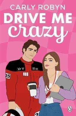 Drive Me Crazy – Robyn Carly