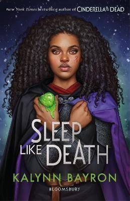 Sleep Like Death From the author of TikTok sensation Cinderella is Dead – Bayron Kalynn