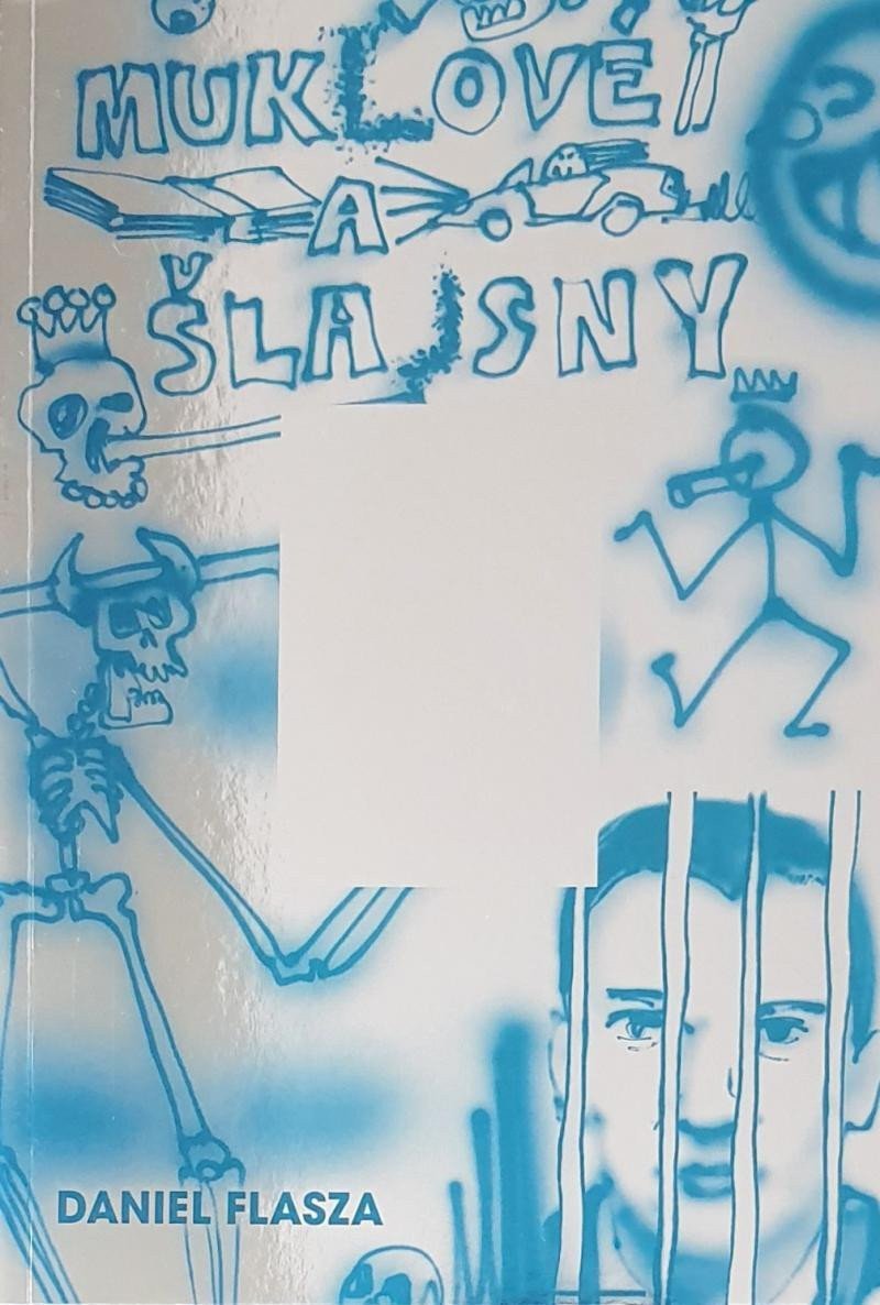 Muklové a Šlajsny – Flasza Daniel
