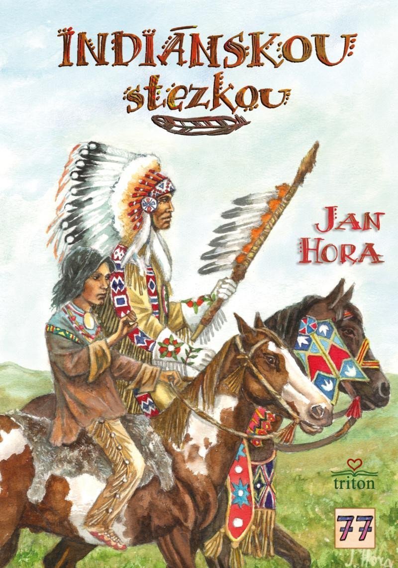Indiánskou stezkou – Hora Jan