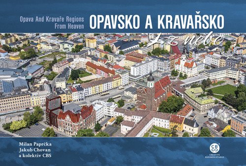 Opavsko a Kravařsko z nebe – Paprčka Milan