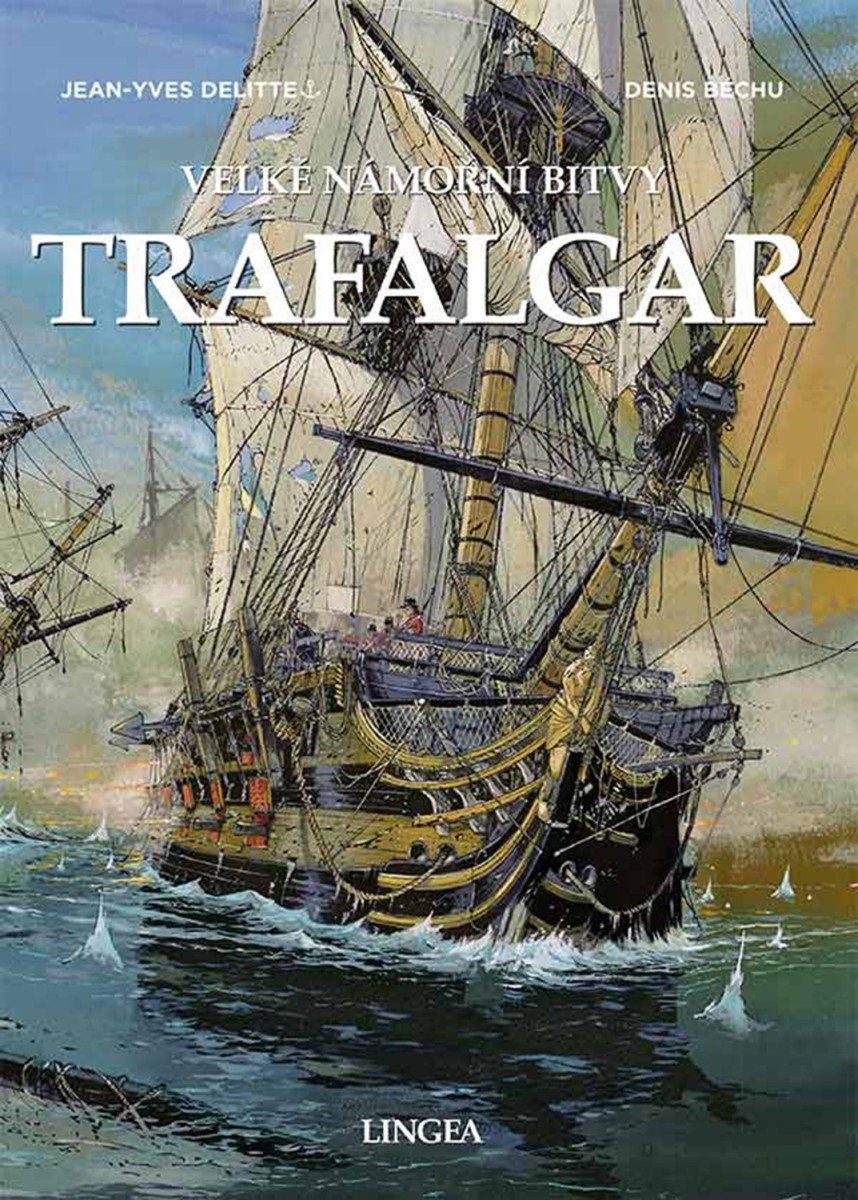 Trafalgar - Velké námořní bitvy – Delitte Jean-Yves
