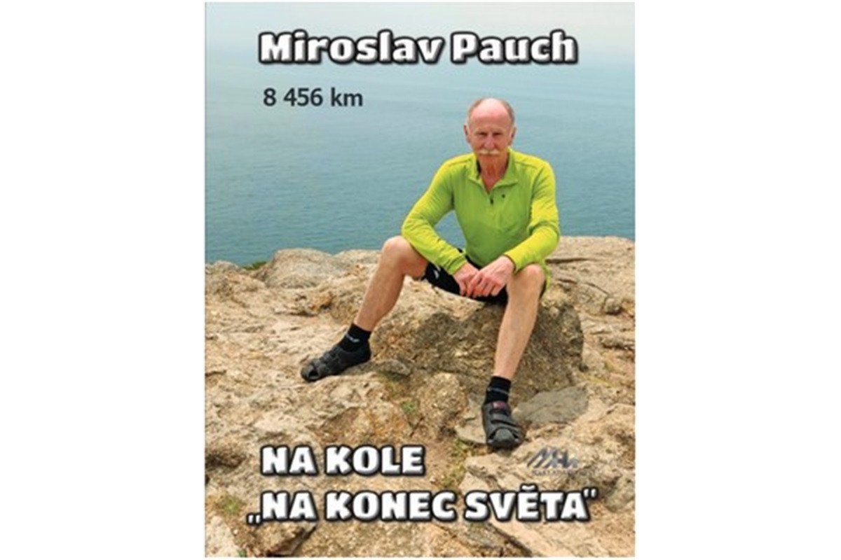 Na kole na konec světa 8456 km – Pauch Miroslav
