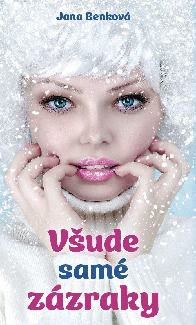 Všude samé zázraky – Benková Jana