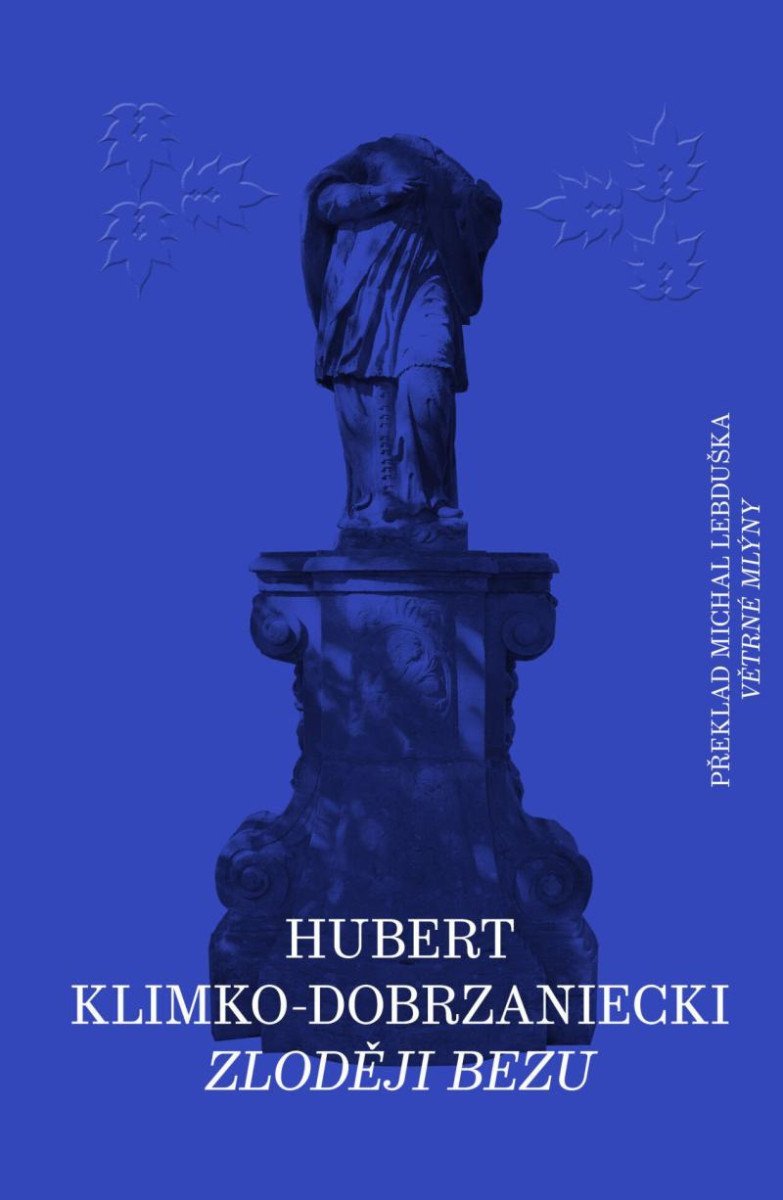 Zloději bezu – Klimko-Dobrzaniecki Hubert