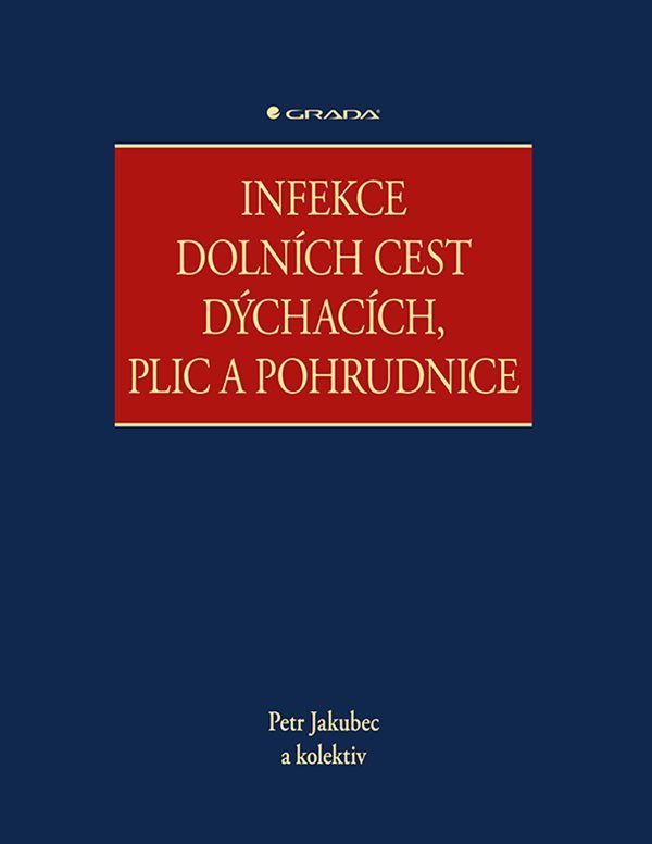 Infekce dolních cest dýchacích plic a pohrudnice – Jakubec Pavel