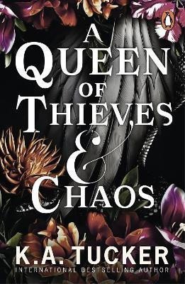 A Queen of Thieves and Chaos – Tucker K A