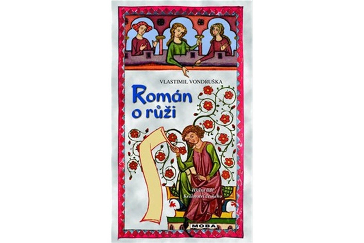 Román o růži - Hříšní lidé Království českého – Vondruška Vlastimil