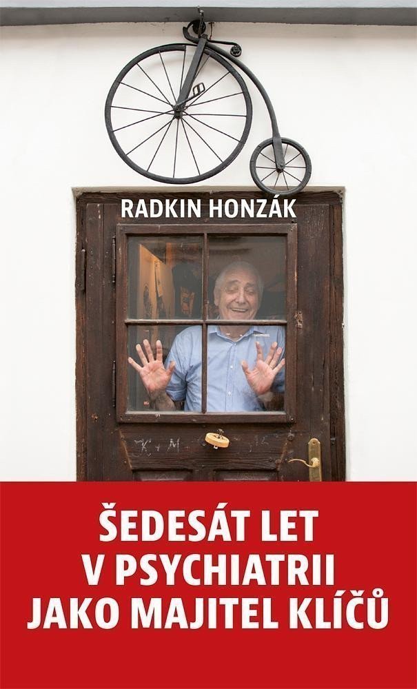 Šedesát let v psychiatrii jako majitel klíčů – Honzák Radkin