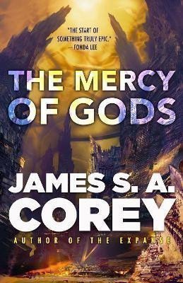 The Mercy of Gods: Book One of the Captive´s War – Corey James S. A. (2024)