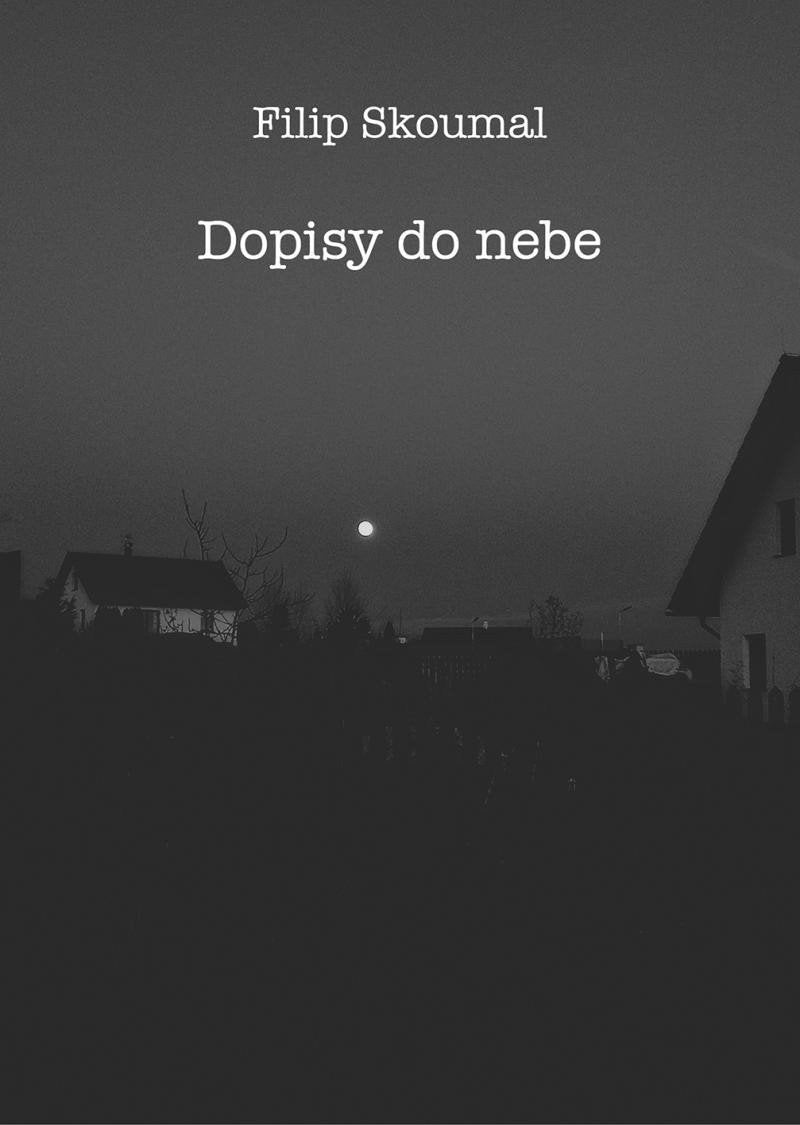 Dopisy do nebe – Skoumal Filip