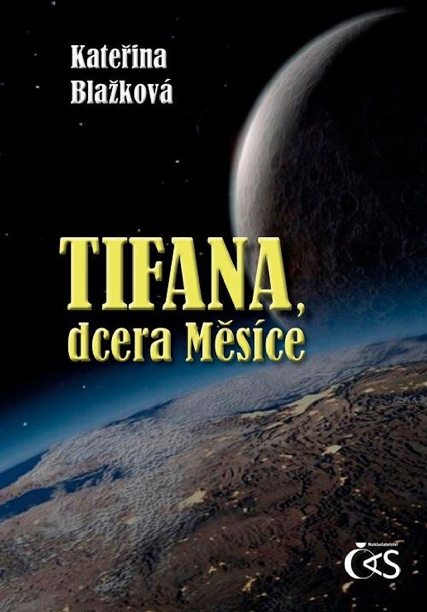 Tifana dcera Měsíce – Blažková Kateřina