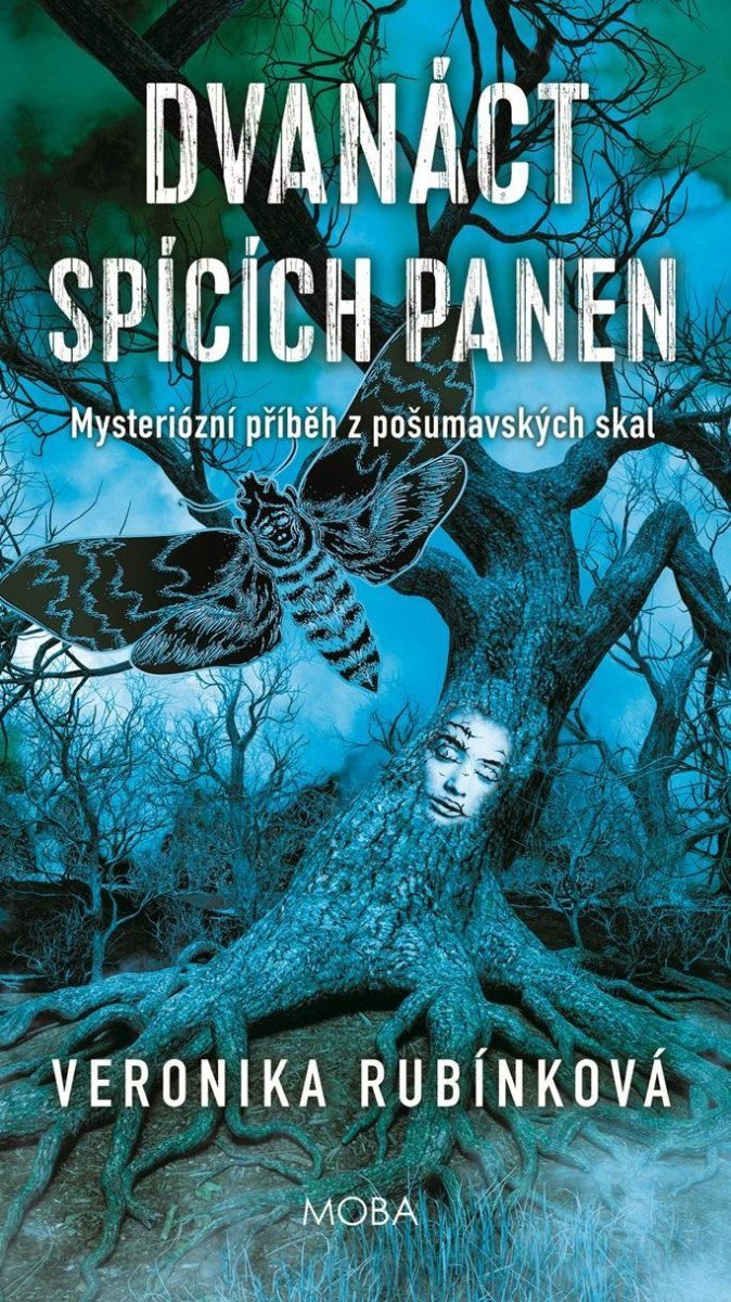 Dvanáct spících panen - Temná legenda z Pošumavských skal – Rubínková Veronika