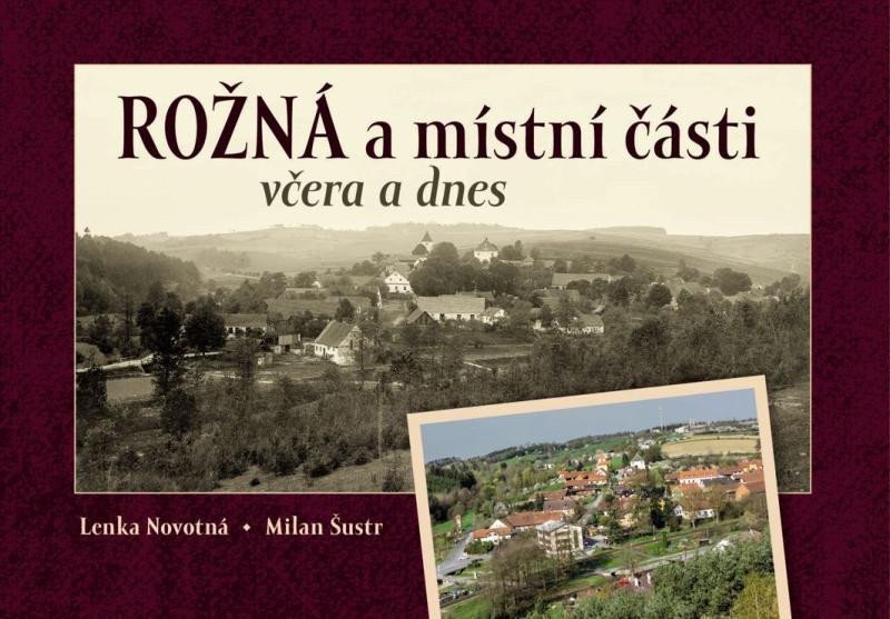 Rožná a místní části včera a dnes – Novotná Lenka