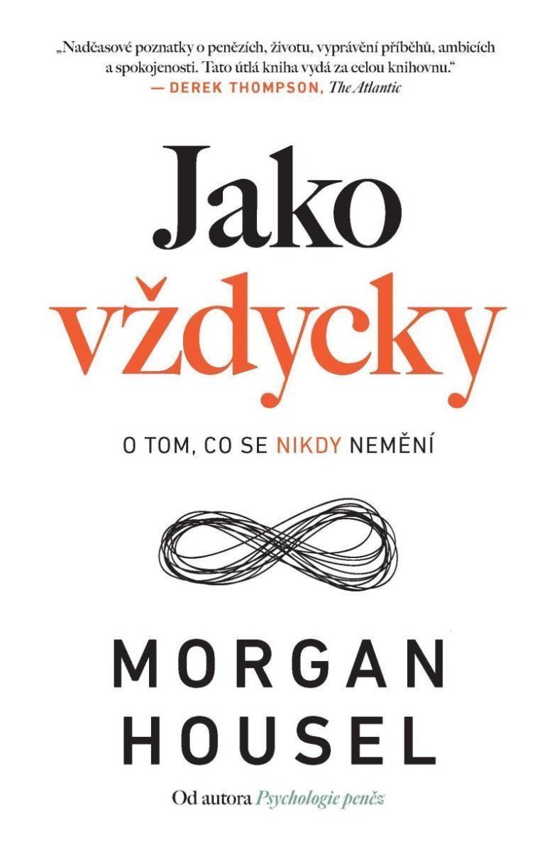 Jako vždycky - O tom co se nikdy nemění – Housel Morgan