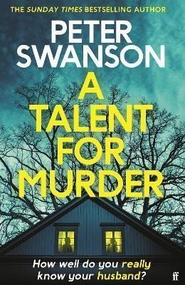 A Talent for Murder This summers must-read psychological thriller – Swanson Peter