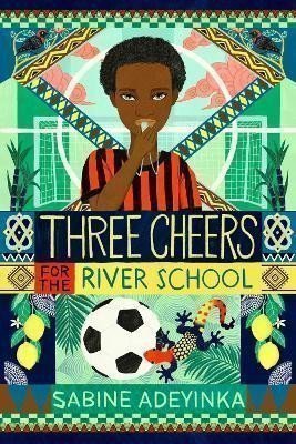 Three Cheers for the River School – Adeyinka Sabine (2024)