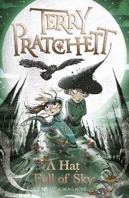 A Hat Full of Sky A Tiffany Aching Novel – Pratchett Terry