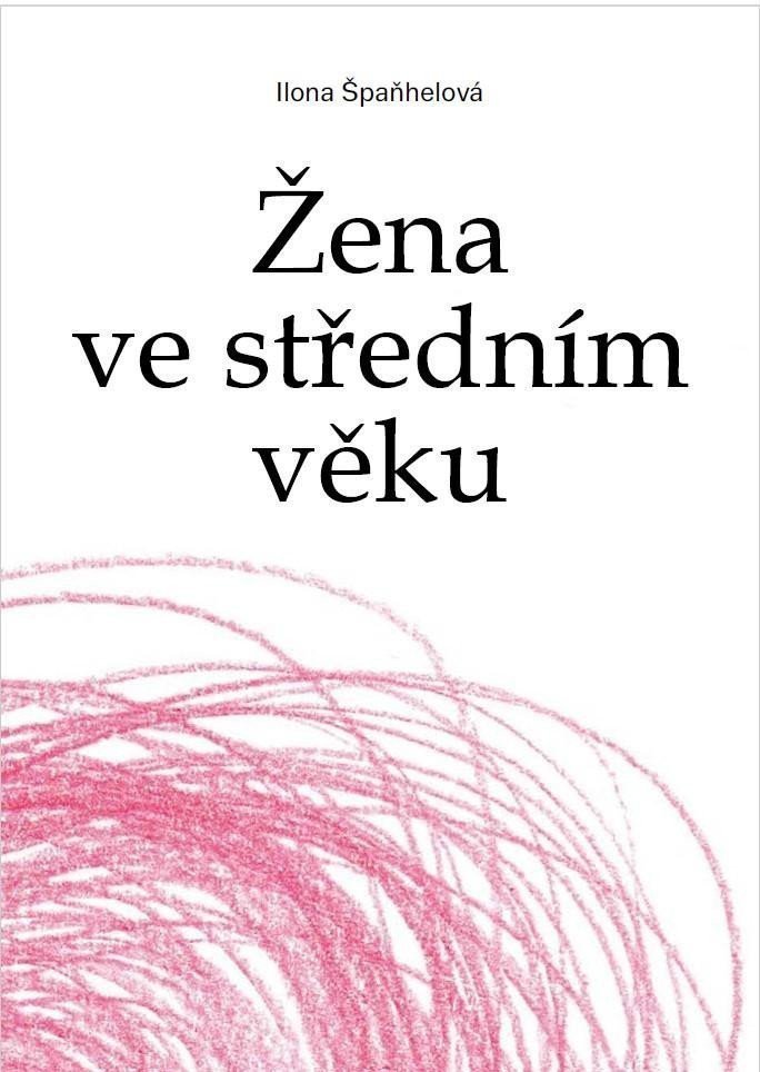 Žena ve středním věku – Špaňhelová Ilona