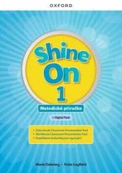Shine On 1 Teachers Guide with Digital pack Czech edition