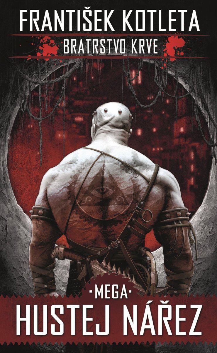 Mega hustej nářez - Bratrstvo krve 3 – Kotleta František