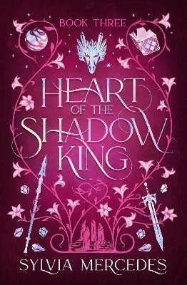Heart of the Shadow King (Bride of the Shadow King 3) – Mercedes Sylvia (2024)