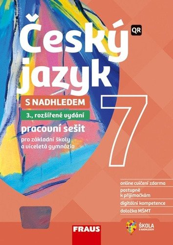 Český jazyk 7 s nadhledem pro ZŠ a víceletá gymnázia - Hybridní pracovní sešit 2v1 – Teršová Renata