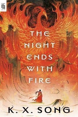 The Night Ends with Fire – Song K X