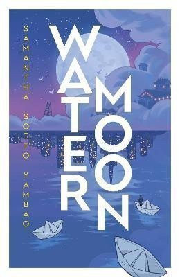 Water Moon – Yambao Samantha Sotto