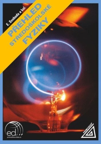 Přehled středoškolské fyziky – Svoboda Emanuel