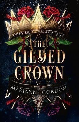 The Gilded Crown The Ravens Trade 1 – Gordon Marianne