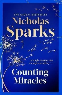 Counting Miracles the brand-new heart-breaking yet uplifting novel from the author of global bestseller THE NOTEBOOK – Sparks Nicholas