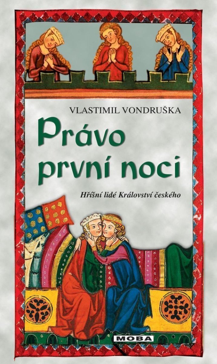Právo první noci - Hříšní lidé Království českého – Vondruška Vlastimil