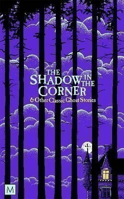 The Shadow in The Corner & Other Classic Ghost Stories – Clapham Marcus (2024)