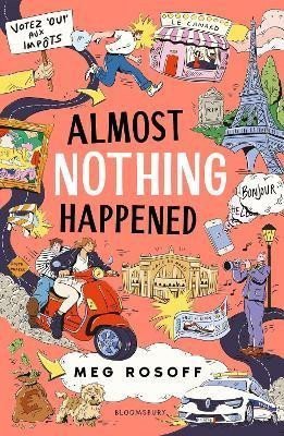Almost Nothing Happened – Rosoffová Meg
