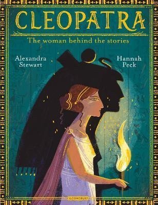 Cleopatra The Woman Behind the Stories – Stewart Alexandra