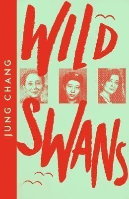Wild Swans Three Daughters of China Collins Modern Classics – Changová Jung