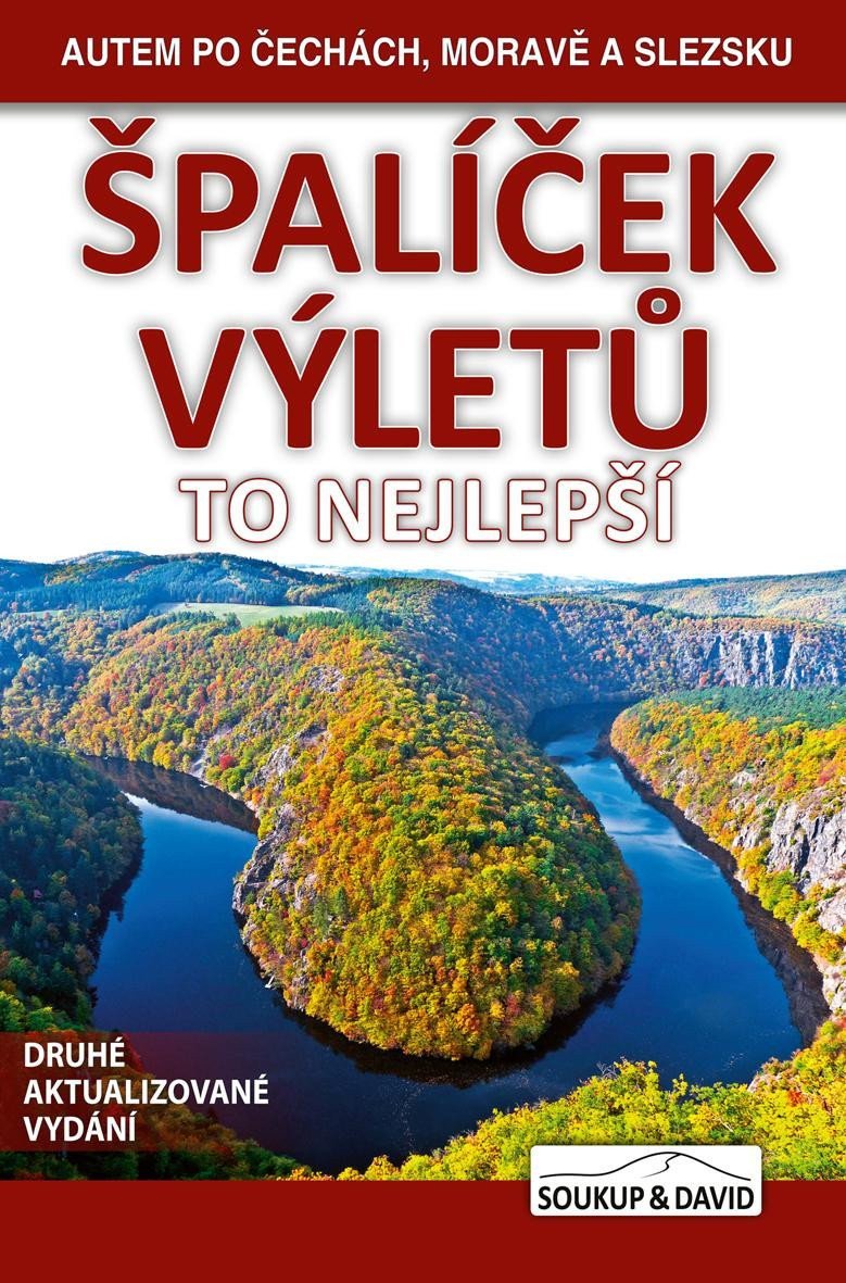 Špalíček výletů - To nejlepší - Autem po Čechách Moravě a Slezsku – Soukup Vladimír