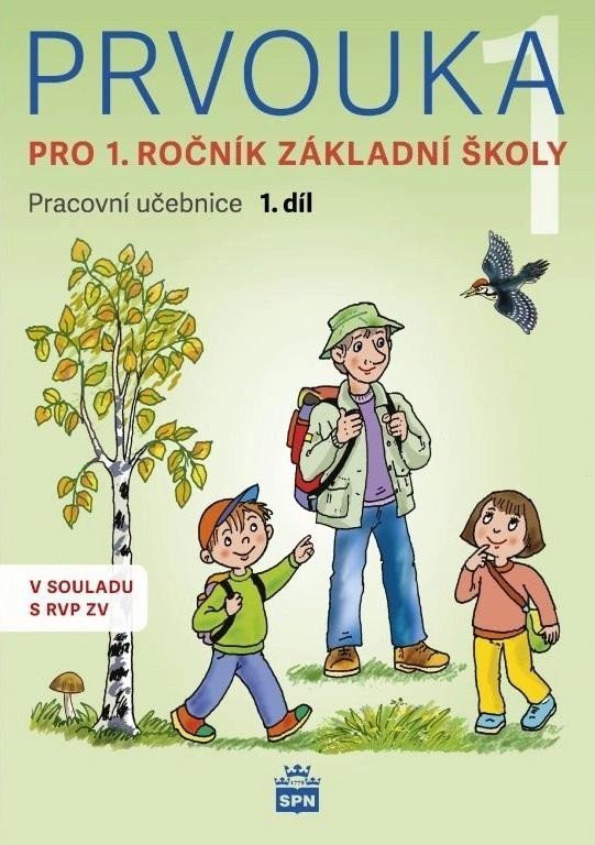Prvouka pro 1ročník základní školy - Pracovní učebnice 1 díl