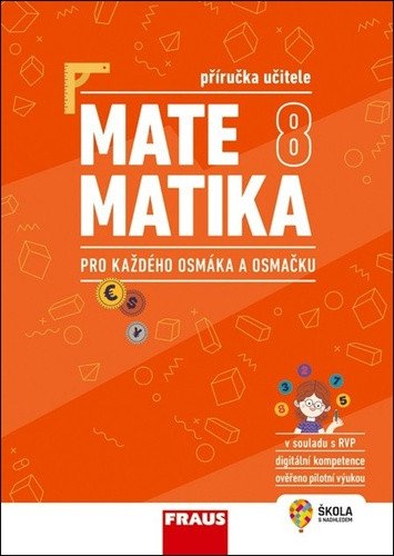 Matematika 8 pro každého osmáka a osmačku - Příručka učitele – Tlustý Pavel