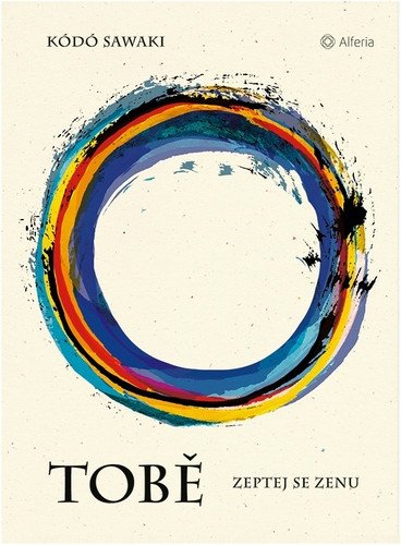 Tobě - Zeptej se Zenu – Sawaki Kódó