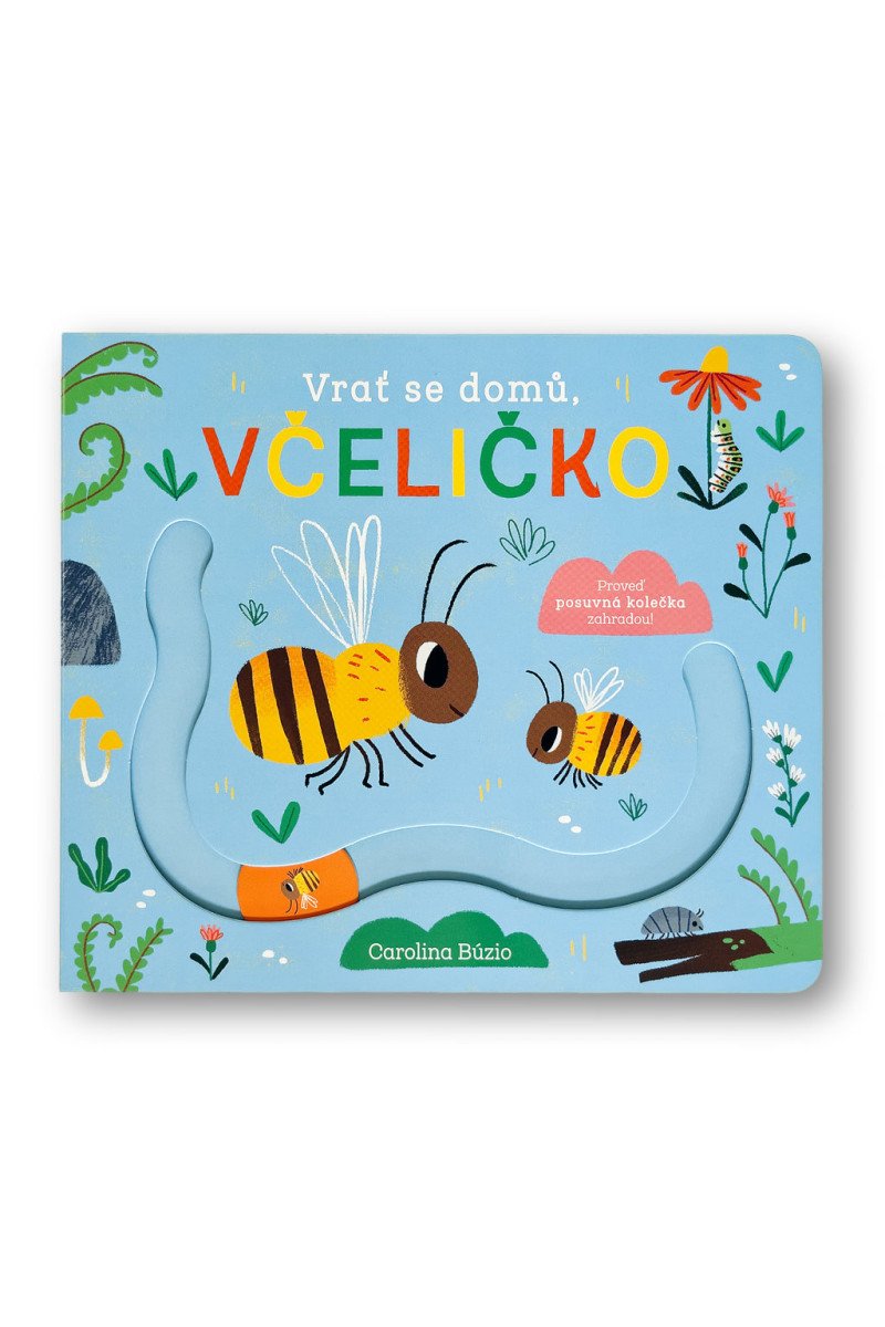 Vrať se domů včeličko