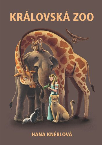 Královská ZOO – Knéblová Hana