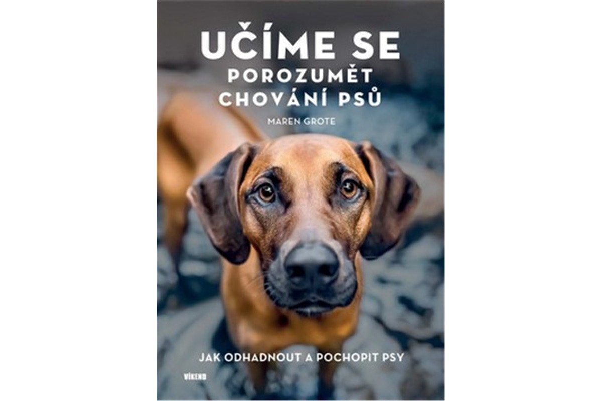 Učíme se porozumět chování psů – Grote Maren