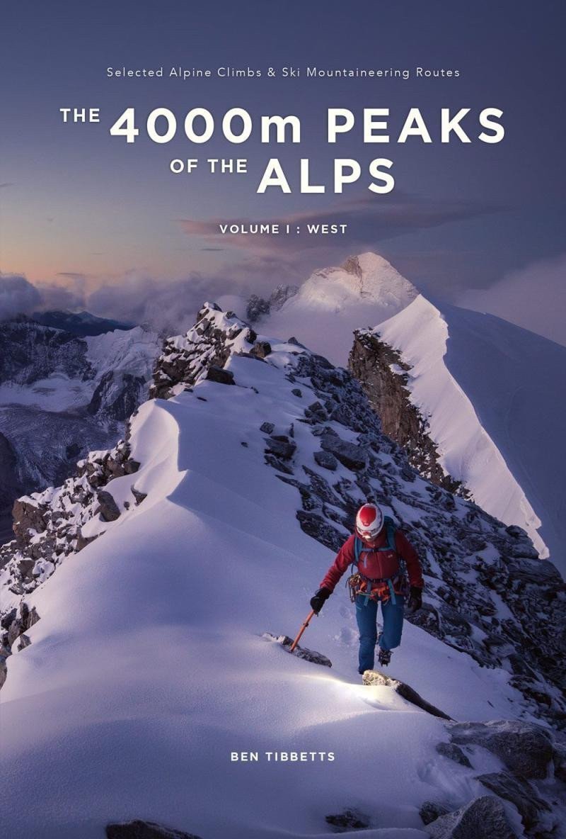 The 4000m Peaks of the Alps Band 1 West – Tibbetts Ben