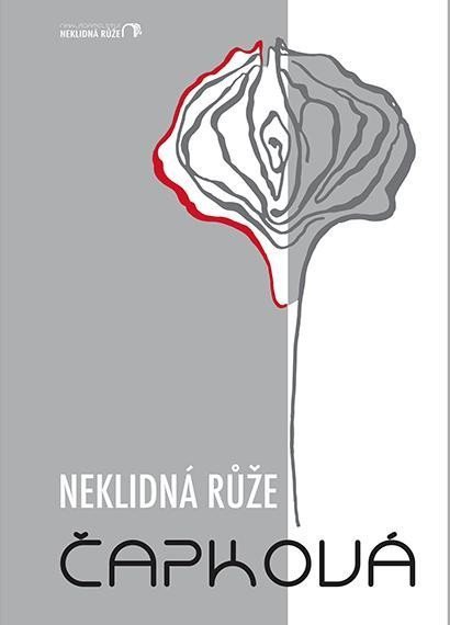 Neklidná růže – Čapková Monika J