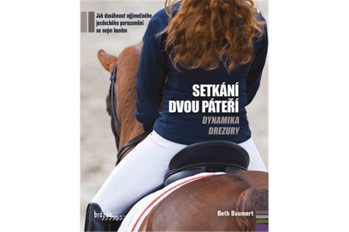 Setkání dvou páteří - Dynamika drezury – Baumert Beth