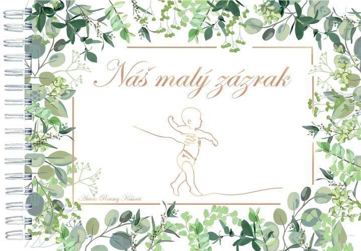 Náš malý zázrak – Kiššová Roumy