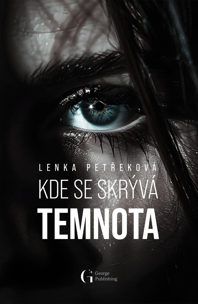 Kde se skrývá temnota – Petřeková Lenka