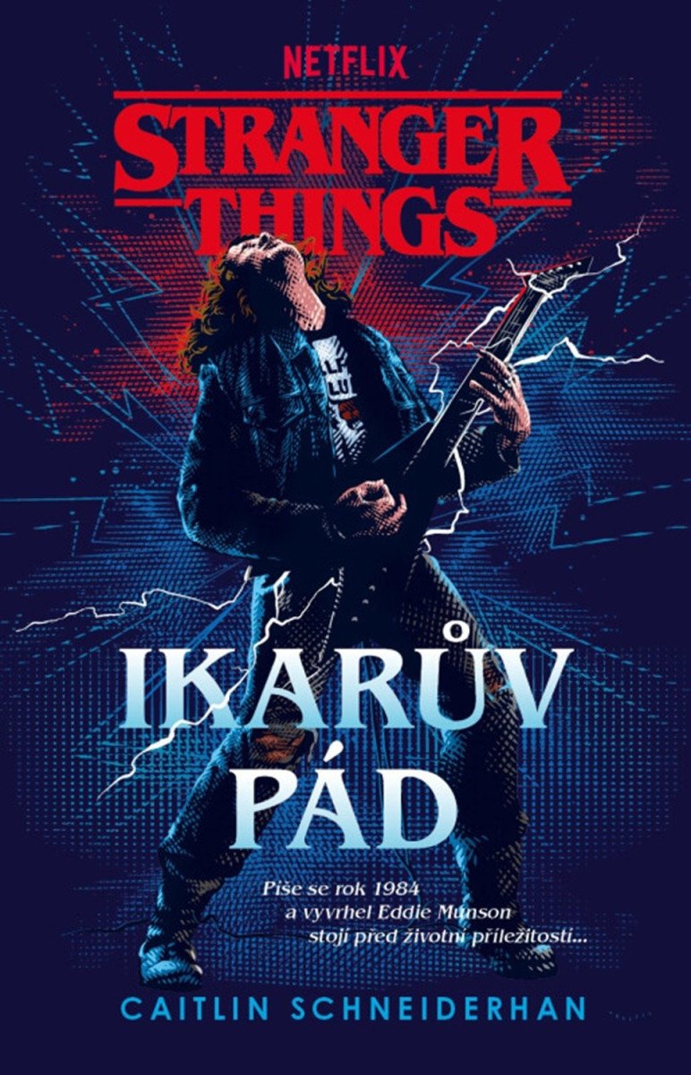 Stranger Things - Ikarův pád – Schneiderhan Caitlin